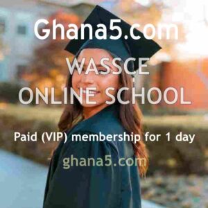 Paid (VIP) membership of WASSCE online senior high school for one day