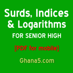 Add math - Surds Indices Logarithms step by step - for senior high and WASSCE